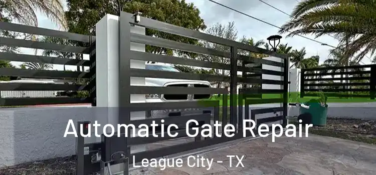 Automatic Gate Repair League City - TX