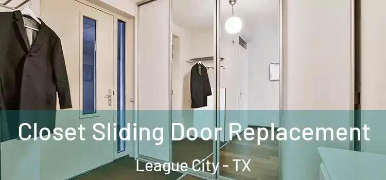 Closet Sliding Door Replacement League City - TX