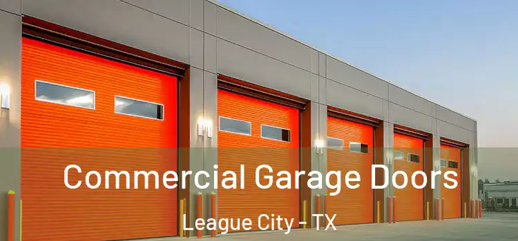  Commercial Garage Doors League City - TX