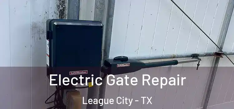 Electric Gate Repair League City - TX