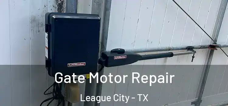 Gate Motor Repair League City - TX