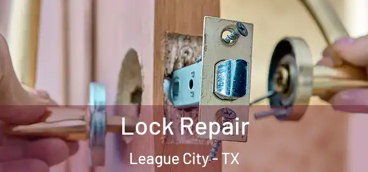 Lock Repair League City - TX