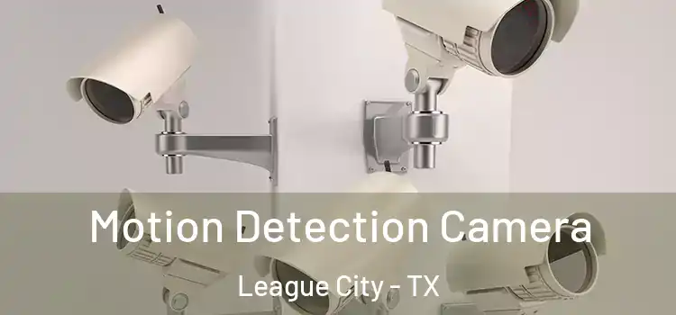 Motion Detection Camera League City - TX