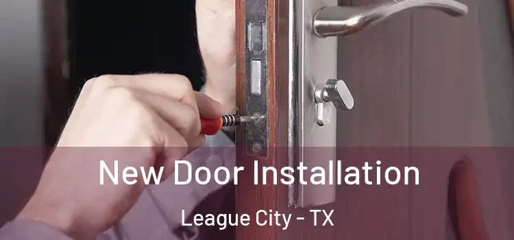  New Door Installation League City - TX