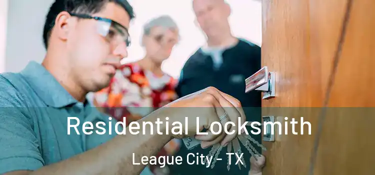 Residential Locksmith League City - TX