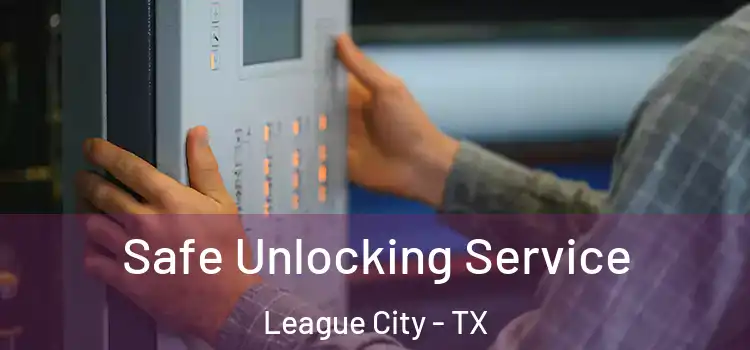  Safe Unlocking Service League City - TX