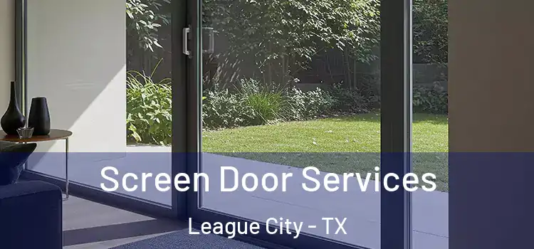  Screen Door Services League City - TX