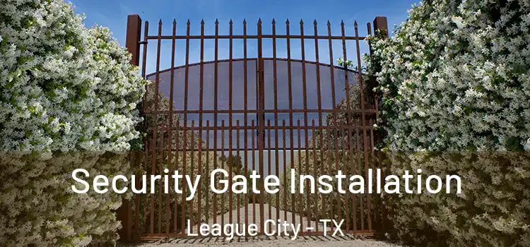  Security Gate Installation League City - TX