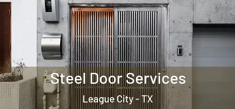  Steel Door Services League City - TX